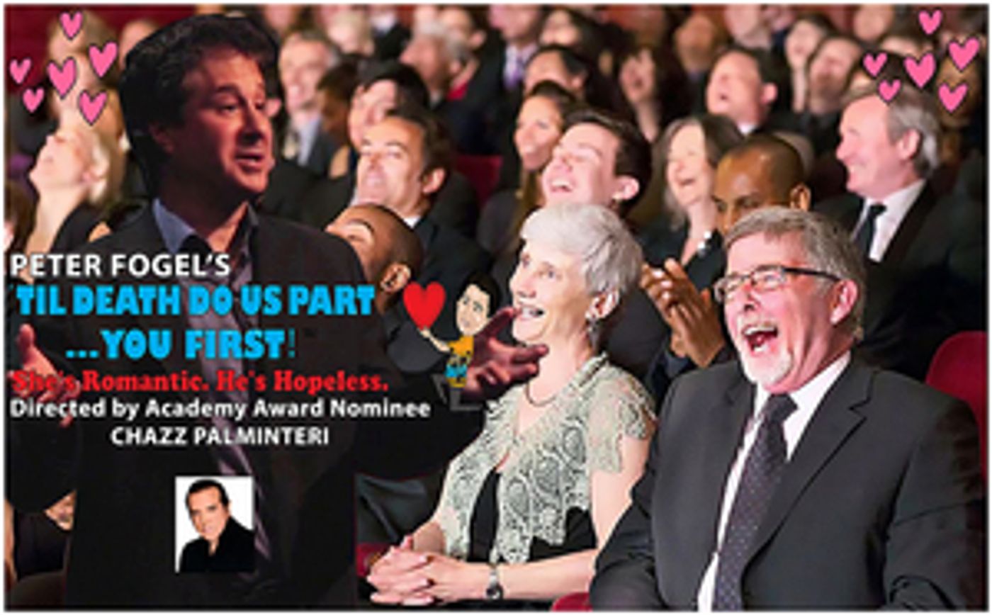 Peter Fogel's 'TIL DEATH DO US PART... YOU FIRST! Comes to The Delray Beach Playhouse and The Burrie Center Peter Fogel's 'TIL DEATH DO US PART... YOU FIRST! Comes to The Delray Beach Playhouse and The Burrie Center Image