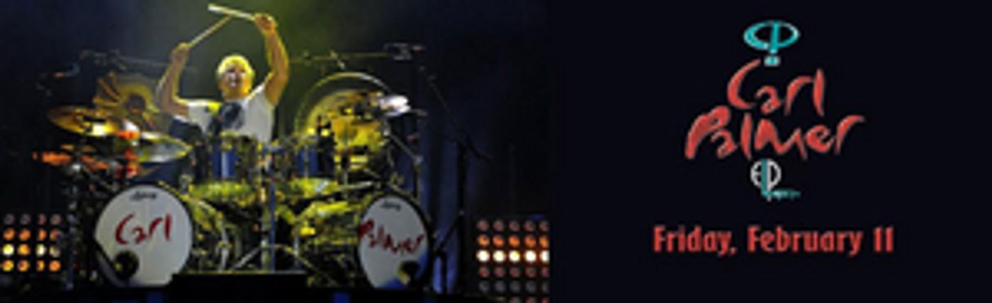CARL PALMER'S ELP LEGACY TOUR Announced At Patchogue Theatre CARL PALMER'S ELP LEGACY TOUR Announced At Patchogue Theatre Image