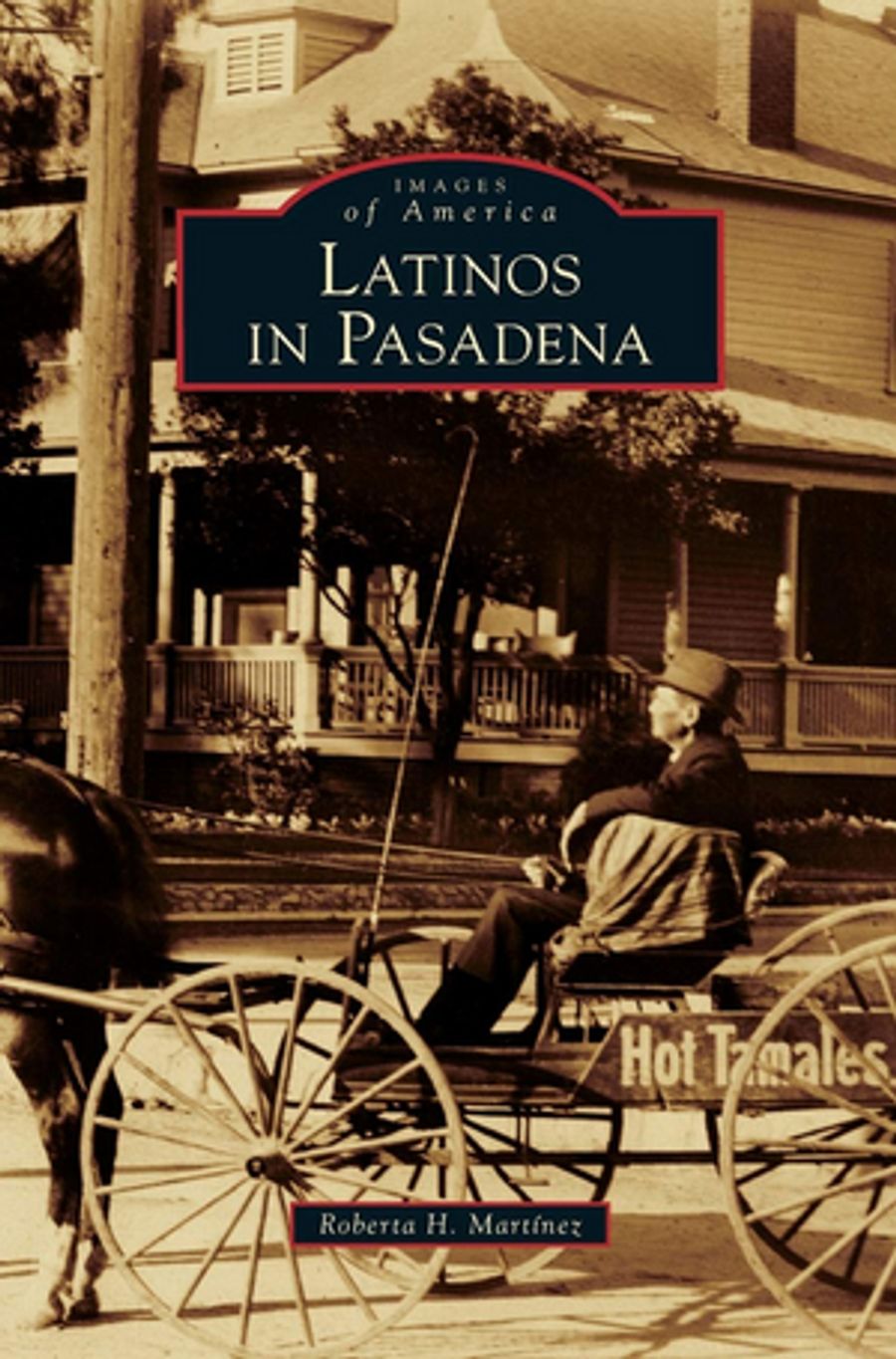 Caltech Presents BEHIND THE BOOK: Latinos In Pasadena By Roberta Martinez, January 26 Image