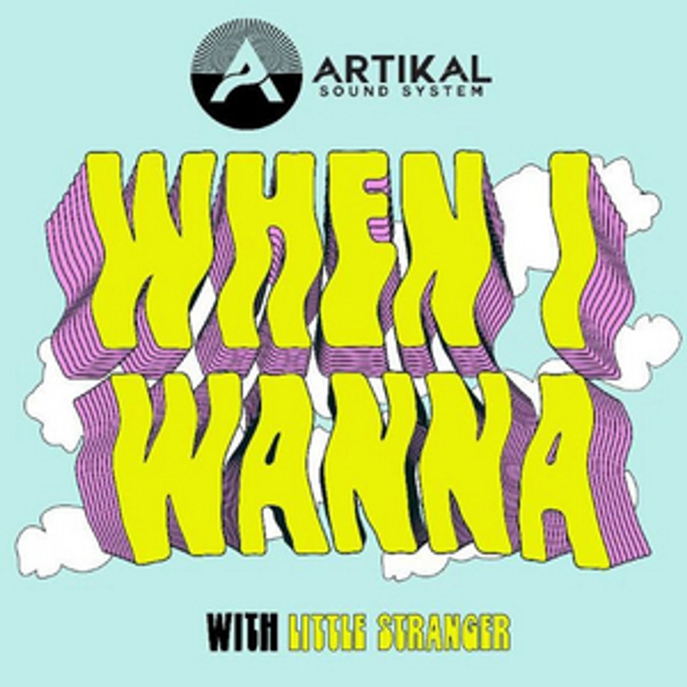 Artikal Sound System Drops New Single 'When I Wanna' with Little Stranger  Image