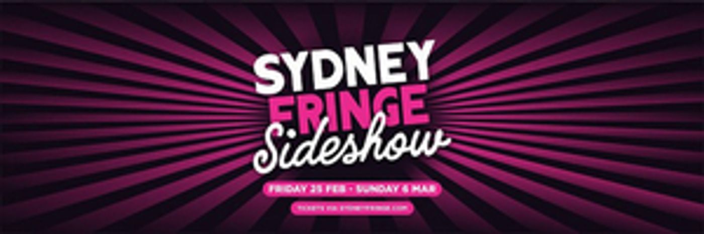 Sydney Fringe Sideshow Kicks Off Next Month  Image