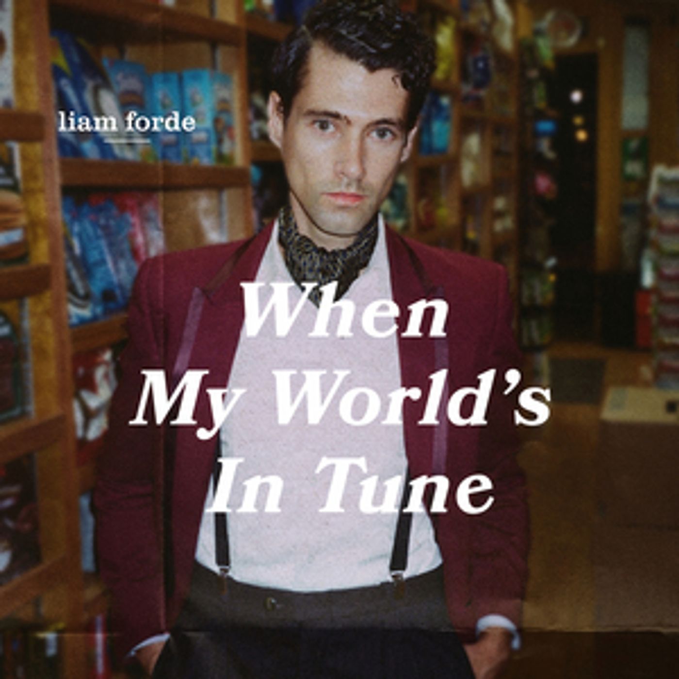 VIDEO: Liam Forde Releases Debut Single 'When My World's in Tune' VIDEO: Liam Forde Releases Debut Single 'When My World's in Tune' Image