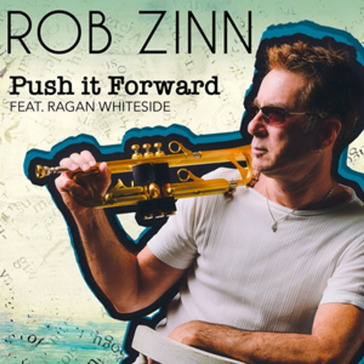 Trumpet Sensation Rob Zinn Teams with Jazz Flutist Ragan Whiteside on 'Push It Forward'  Image