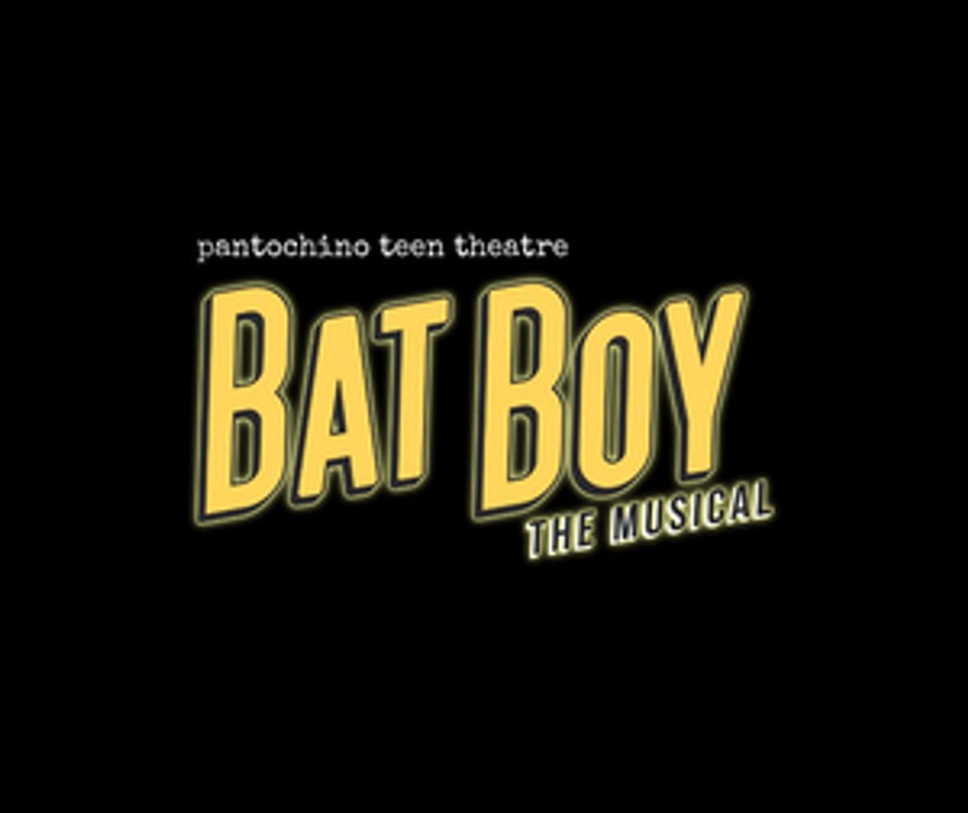 Pantochino Teen Theatre Brings BAT BOY THE MUSICAL to Milford Pantochino Teen Theatre Brings BAT BOY THE MUSICAL to Milford Image