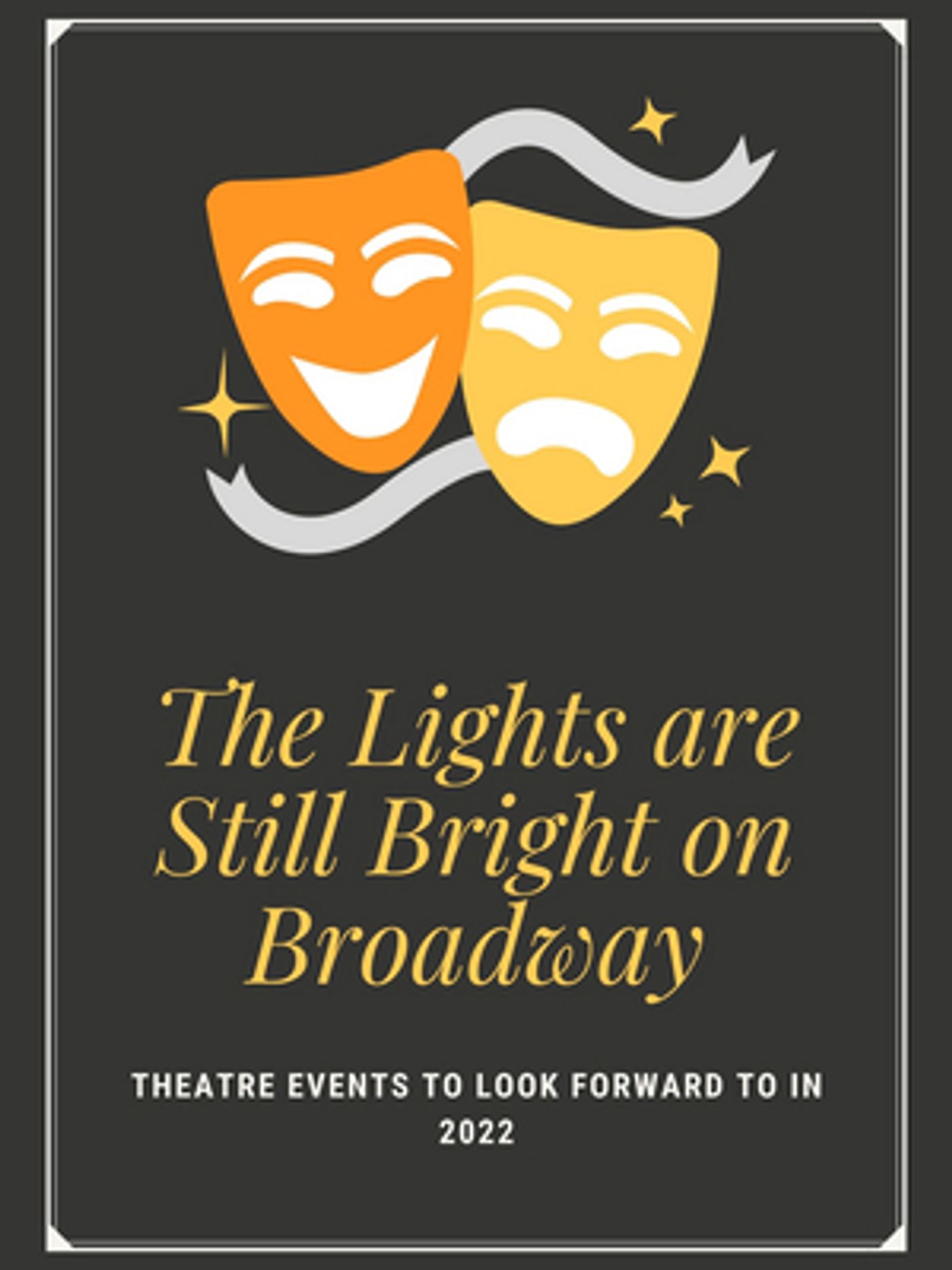 Student Blog: The Lights are Still Bright on Broadway  Image