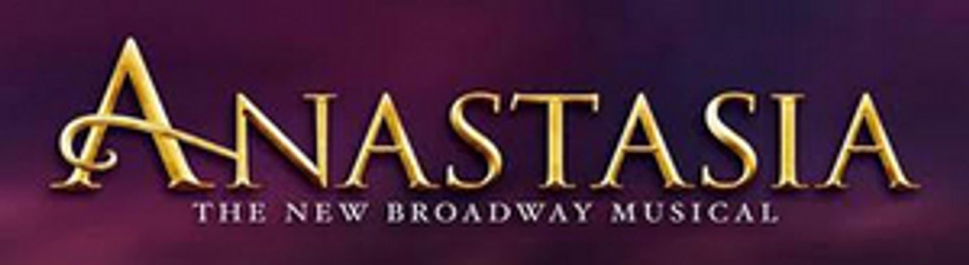 Tickets to ANASTASIA at the Times-Union Center Now On Sale  Image