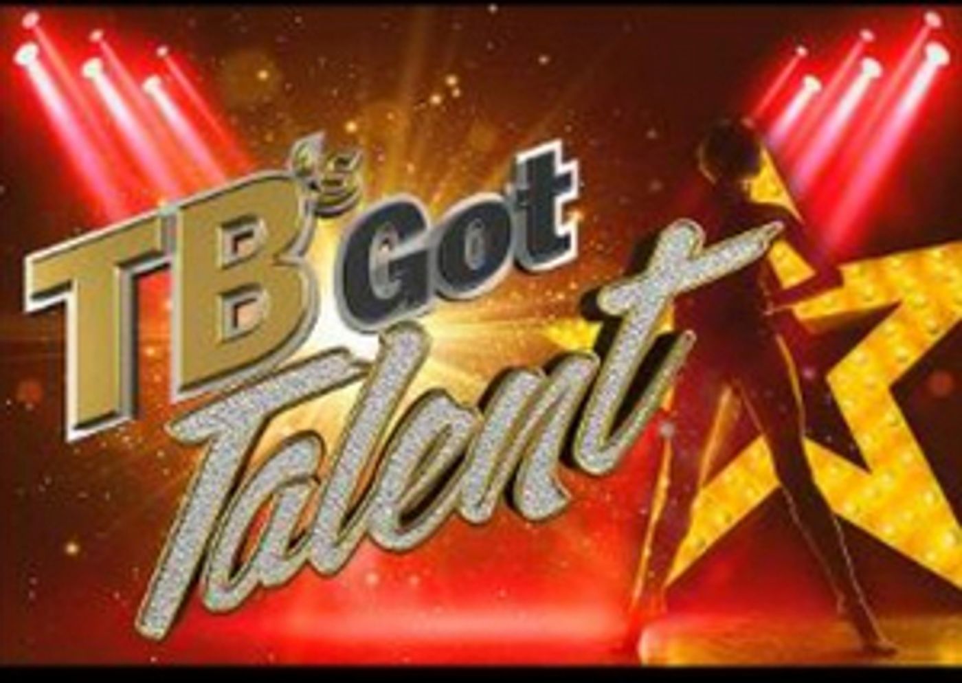 TB's Got Talent Charity Bash is Seeking Variety, Vocal, Dance Talents TB's Got Talent Charity Bash is Seeking Variety, Vocal, Dance Talents Image