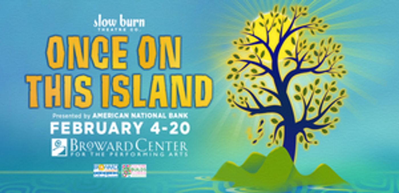 ONCE ON THIS ISLAND Comes to Slow Burn Theatre Company This Week  Image
