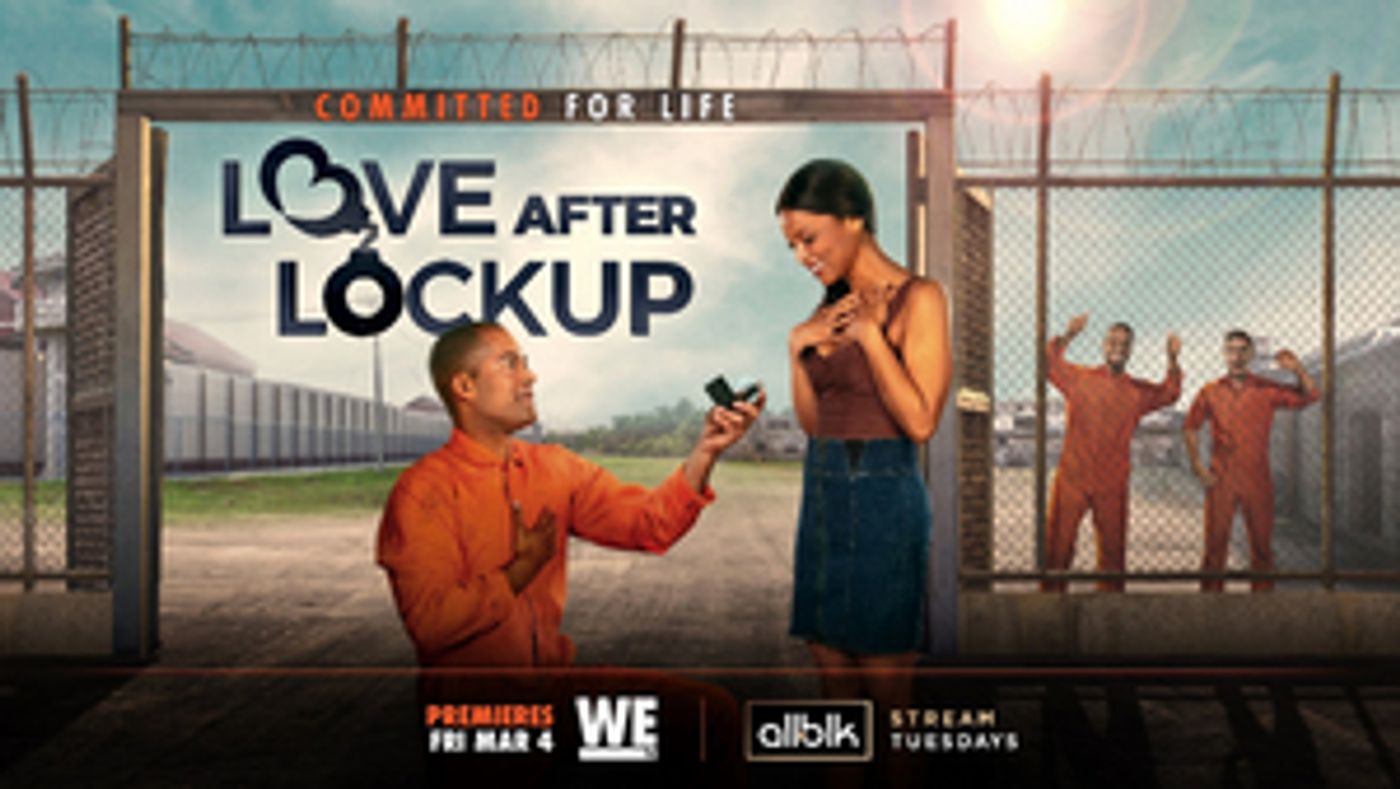WE TV Announces New LOVE AFTER LOCKUP Episodes  Image