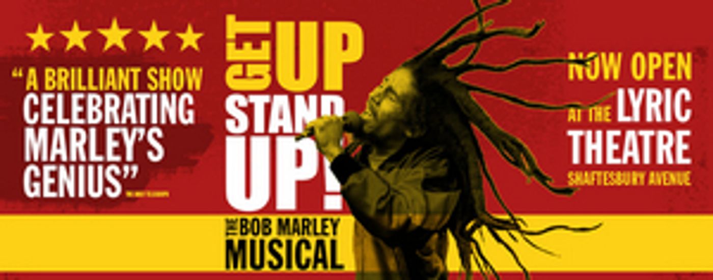 Show of the Week: Book Now For GET UP, STAND UP! THE BOB MARLEY MUSICAL  Image