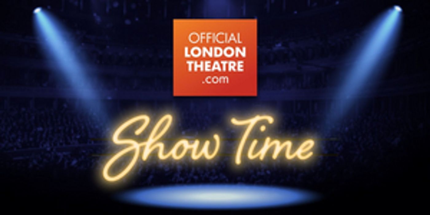 Official London Theatre Launches Discount West End Ticket Program, SHOW TIME Official London Theatre Launches Discount West End Ticket Program, SHOW TIME Image