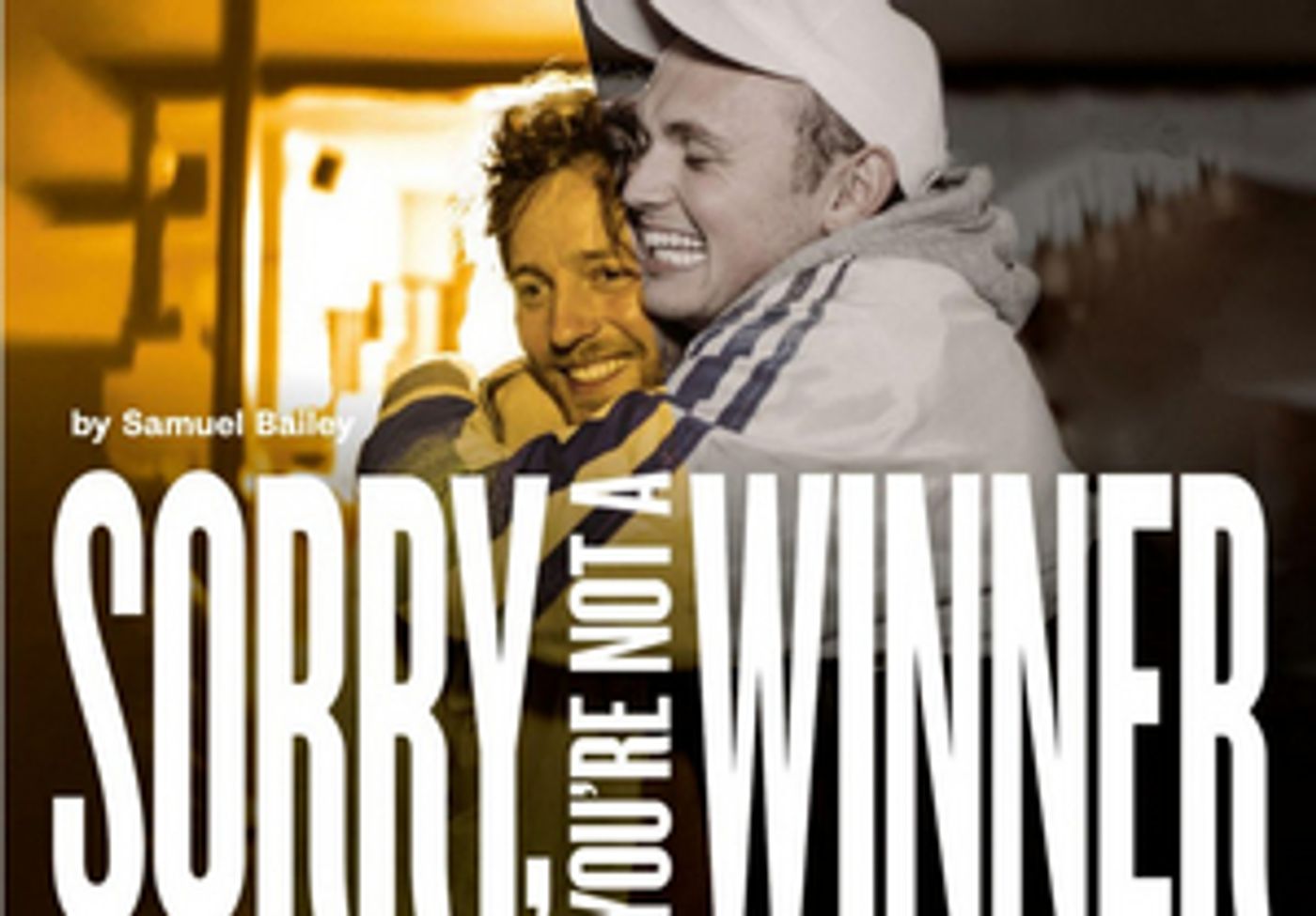 Paines Plough and Theatre Royal Plymouth to Present SORRY, YOU'RE NOT A WINNER  Image