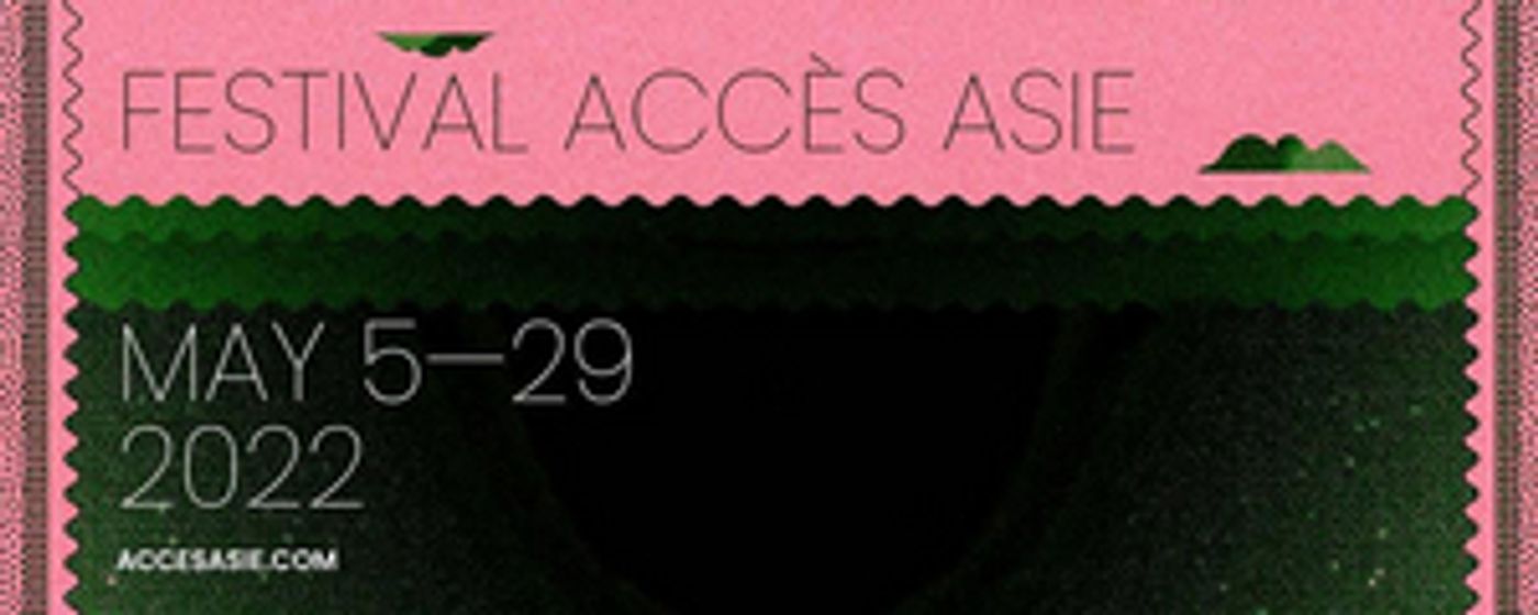 Festival Accès Asie to Take Place in May Festival Accès Asie to Take Place in May Image
