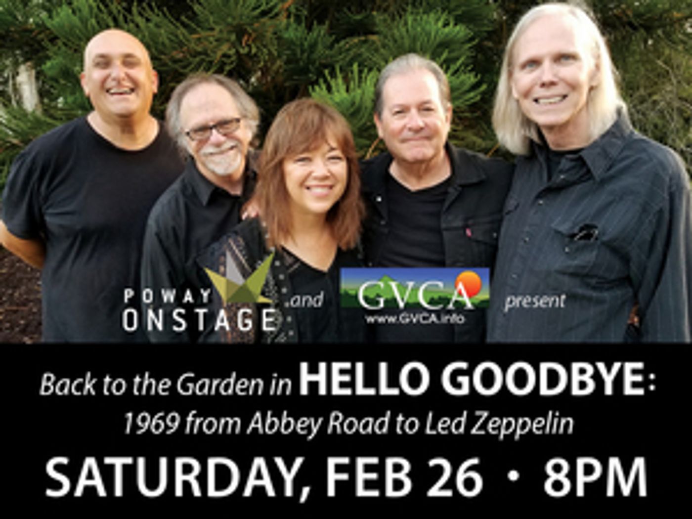 San Diego Favorites Celebrate The Music Of 1969 in HELLO GOODBYE: 1969 FROM ABBEY ROAD TO LED ZEPPELIN San Diego Favorites Celebrate The Music Of 1969 in HELLO GOODBYE: 1969 FROM ABBEY ROAD TO LED ZEPPELIN Image