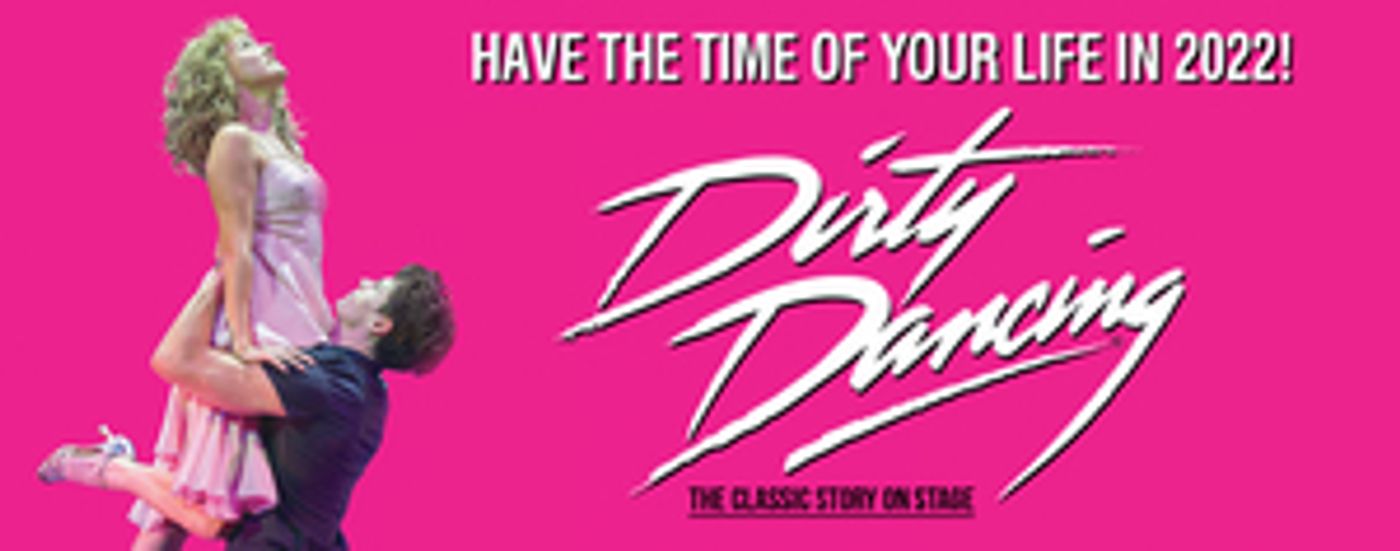Show of the Week: Save 50% On DIRTY DANCING Tickets  Image