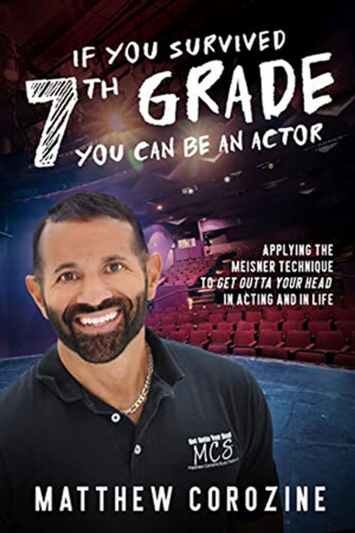 Read an Excerpt from Matthew Corozine's 'If You Survived 7th Grade, You Can Be an Actor'  Image
