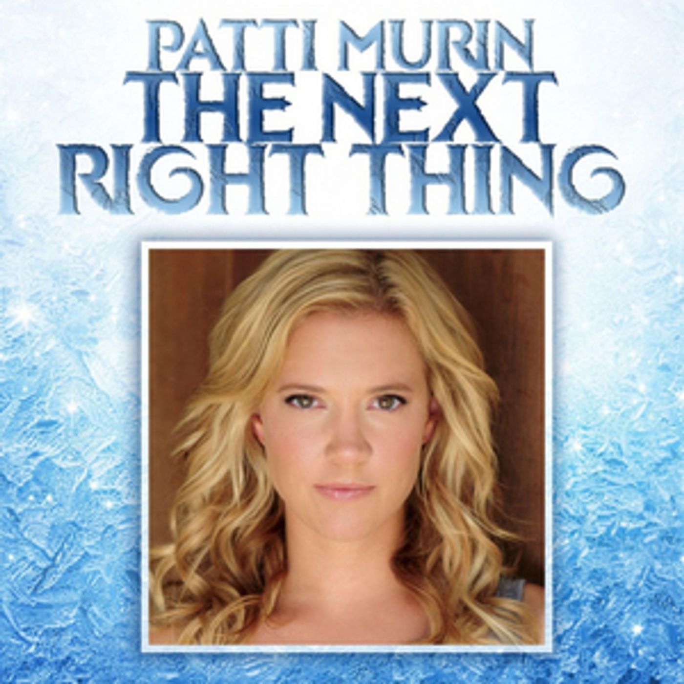 Patti Murin Releases Debut Single 'The Next Right Thing'  Image
