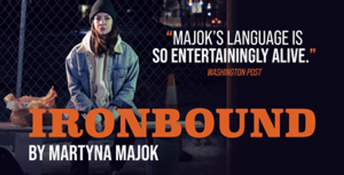 Gamm Presents Martyna Majok's IRONBOUND Gamm Presents Martyna Majok's IRONBOUND Image