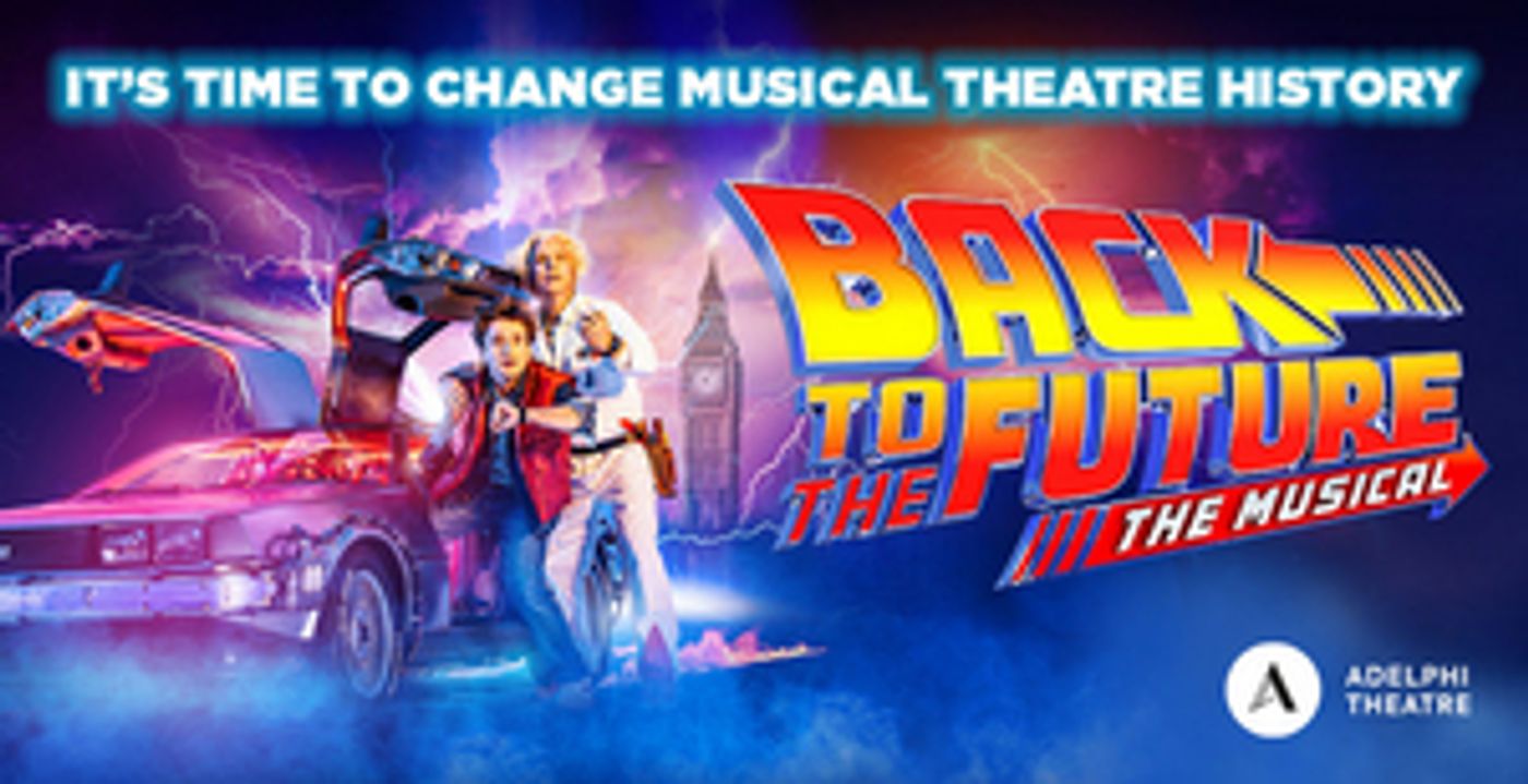 Book Exclusively Priced Tickets For BACK TO THE FUTURE - THE MUSICAL  Image