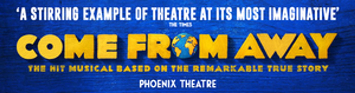 Book London Theatre Week Tickets To COME FROM AWAY  Image