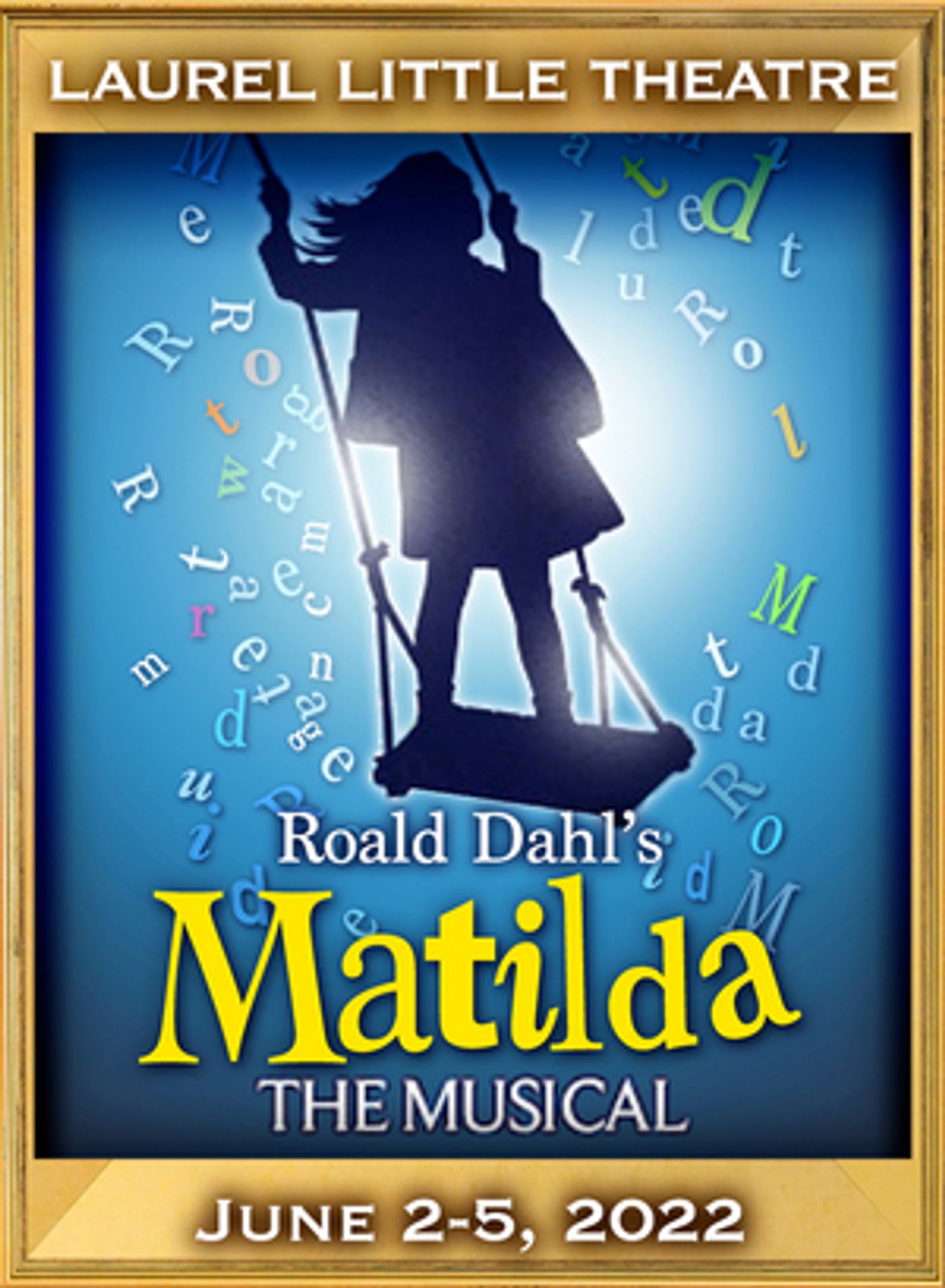 Laurel Little Theatre Announces Auditions For MATILDA THE MUSICAL Laurel Little Theatre Announces Auditions For MATILDA THE MUSICAL Image