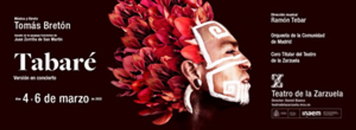 El Teatro de la Zarzuela rescata la ópera TABARE de Tomás Bretón  Image