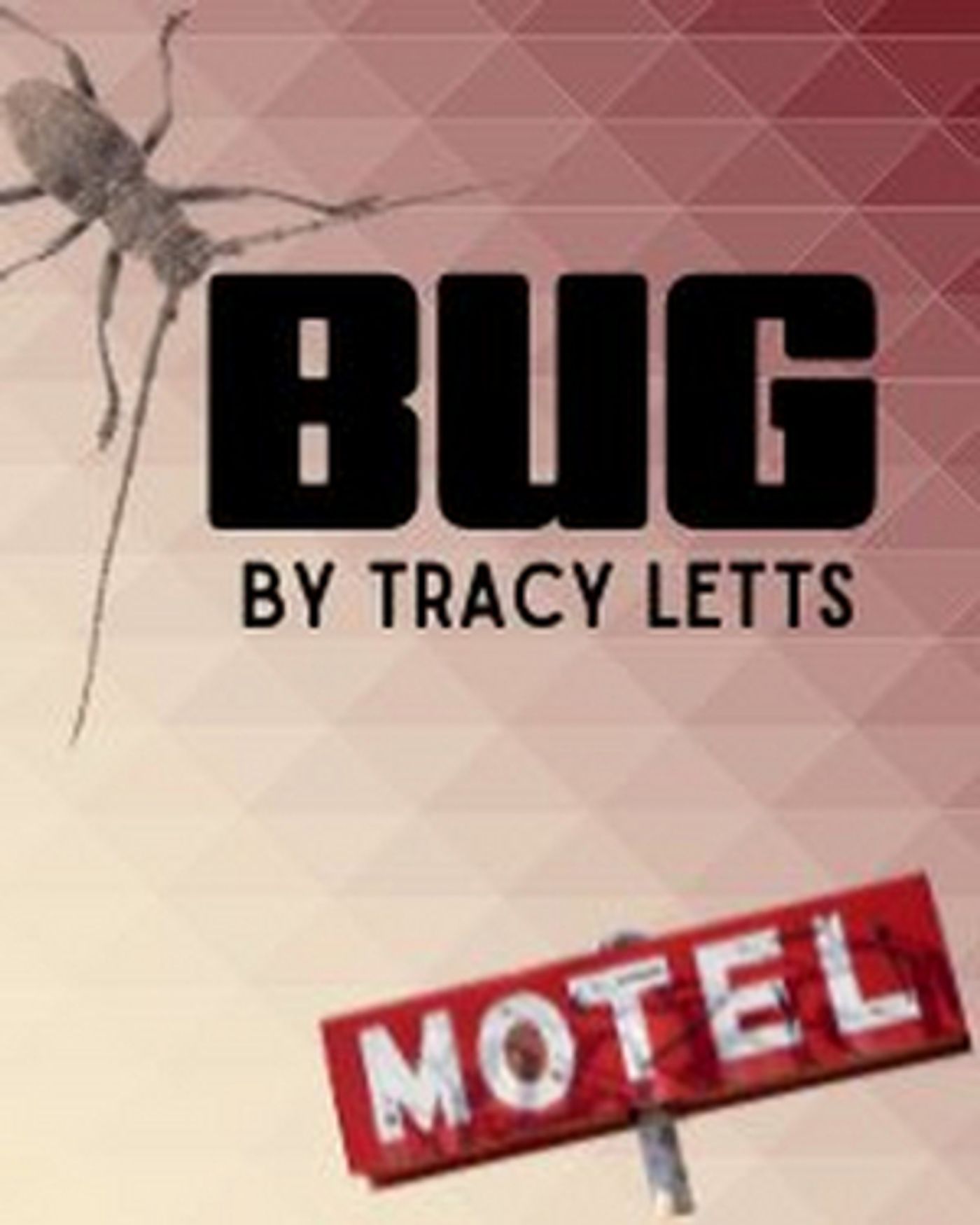 BUG By Tracy Letts Comes to the Warner in April BUG By Tracy Letts Comes to the Warner in April Image