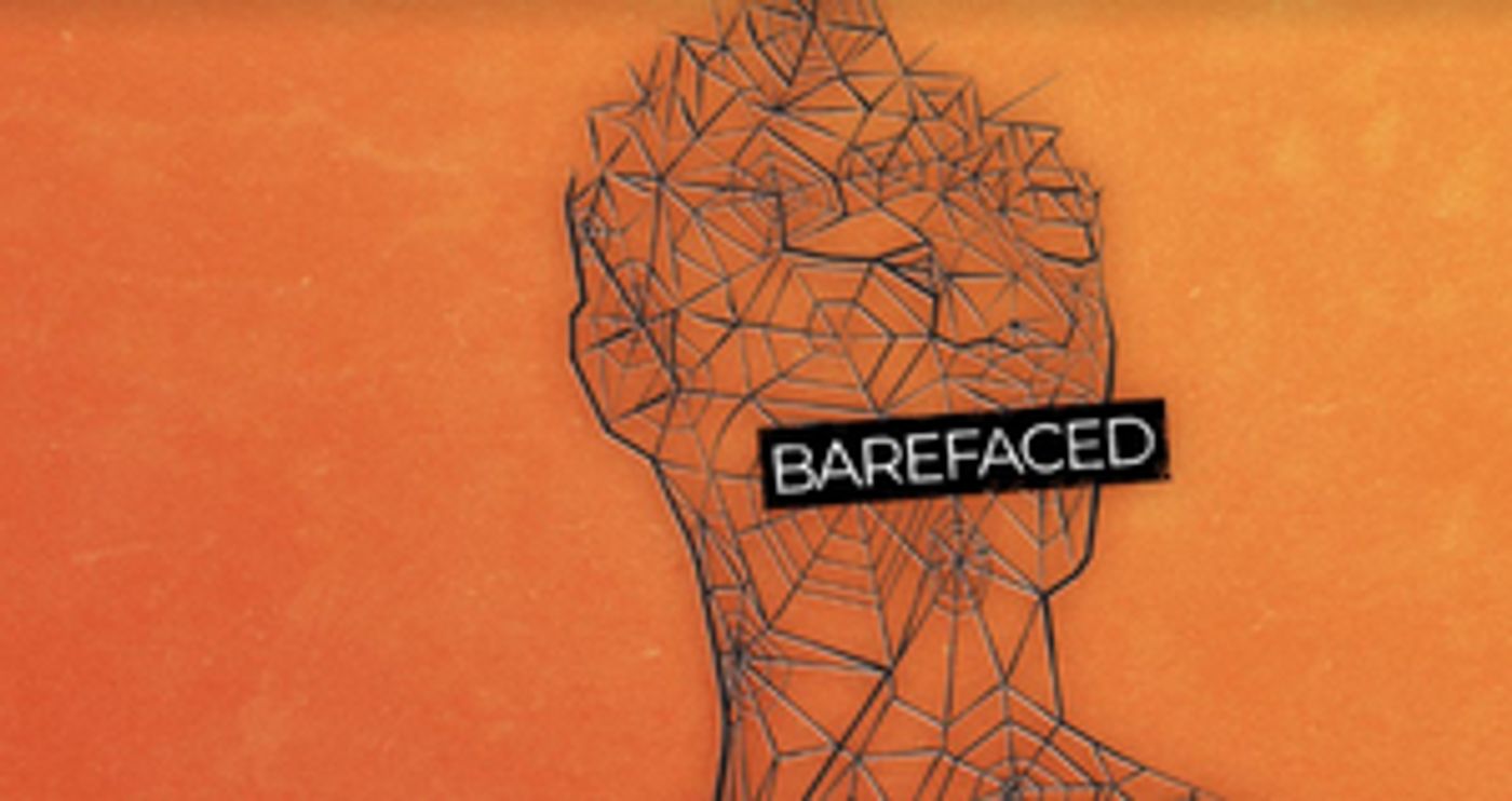 Creatives Who Have Battled Addiction Collaborate Will Bring BAREFACED To Chelsea Theatre This Month Creatives Who Have Battled Addiction Collaborate Will Bring BAREFACED To Chelsea Theatre This Month Image