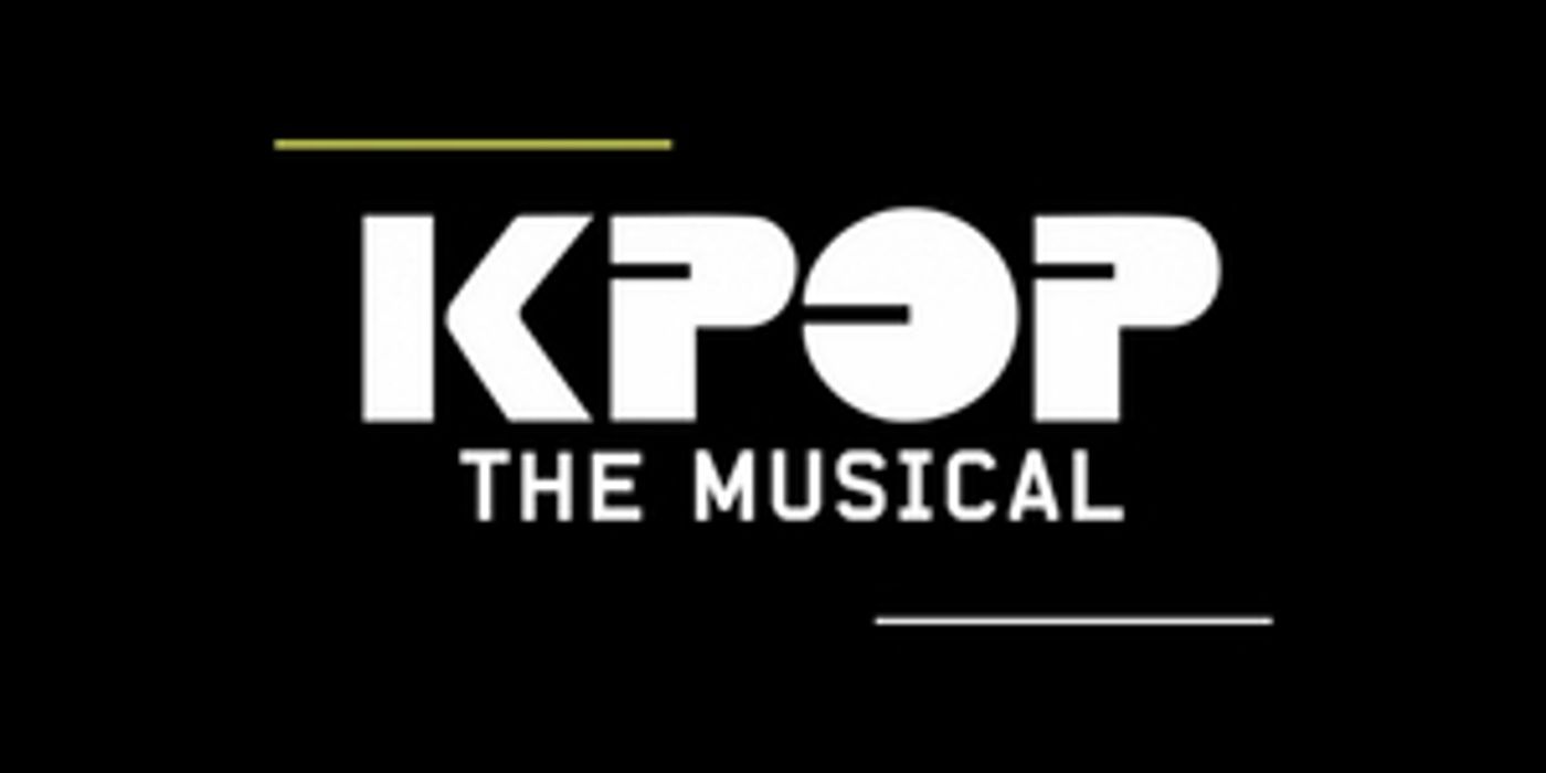 KPOP THE MUSICAL Aims For Fall 2022 Broadway Run  Image