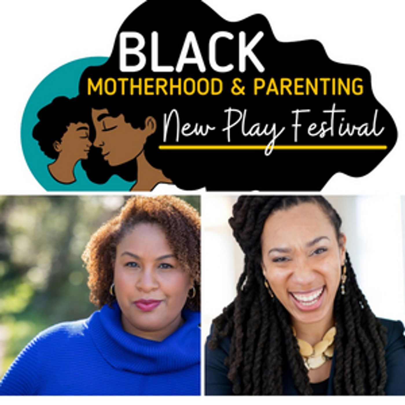 Submission Period Extended: The 2nd Annual Black Motherhood And Parenting New Play Festival Submission Period Extended: The 2nd Annual Black Motherhood And Parenting New Play Festival Image