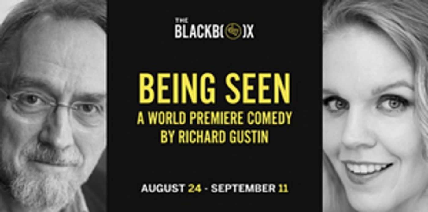Kansas City Premiere of Richard Gustin's BEING SEEN Comes to the Black Box Theatre Kansas City Premiere of Richard Gustin's BEING SEEN Comes to the Black Box Theatre Image