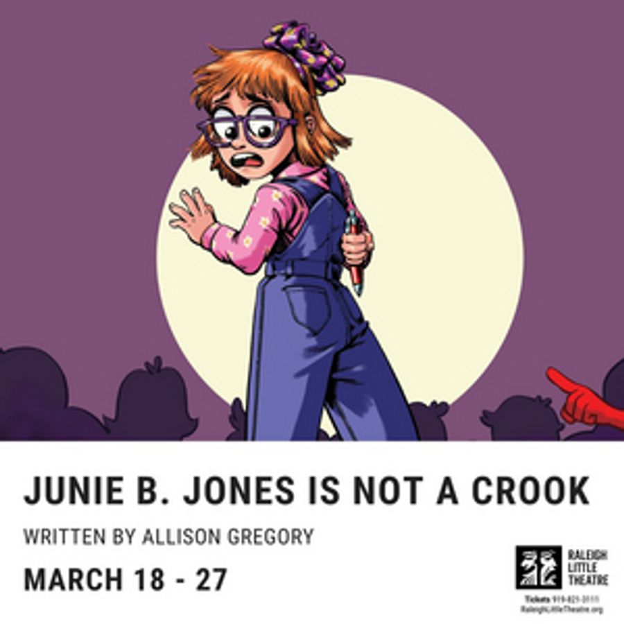 Raleigh Little Theatre to Stage JUNIE B. JONES IS NOT A CROOK Image