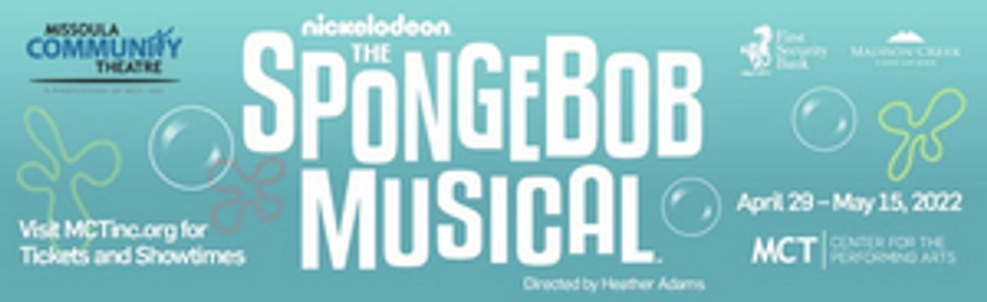 THE SPONGEBOB MUSICAL Comes to MCT in April  Image