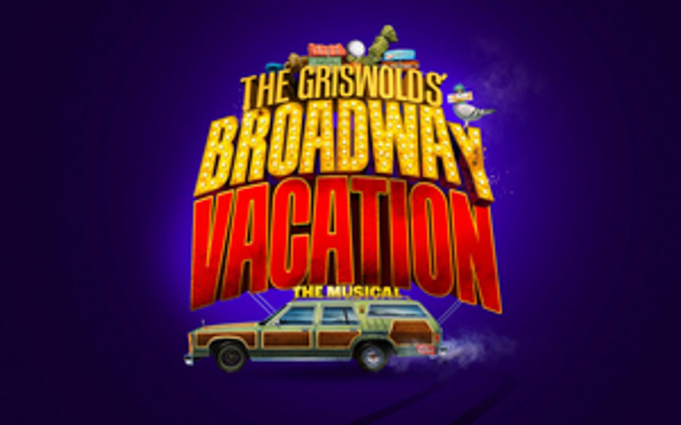 THE GRISWOLDS' BROADWAY VACATION THE MUSICAL, Announces Pre-Broadway Engagements in Seattle & Houston  Image