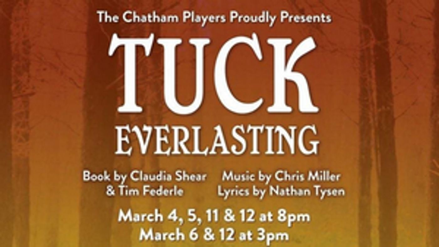 Review: TUCK EVERLASTING at Chatham Playhouse  Image