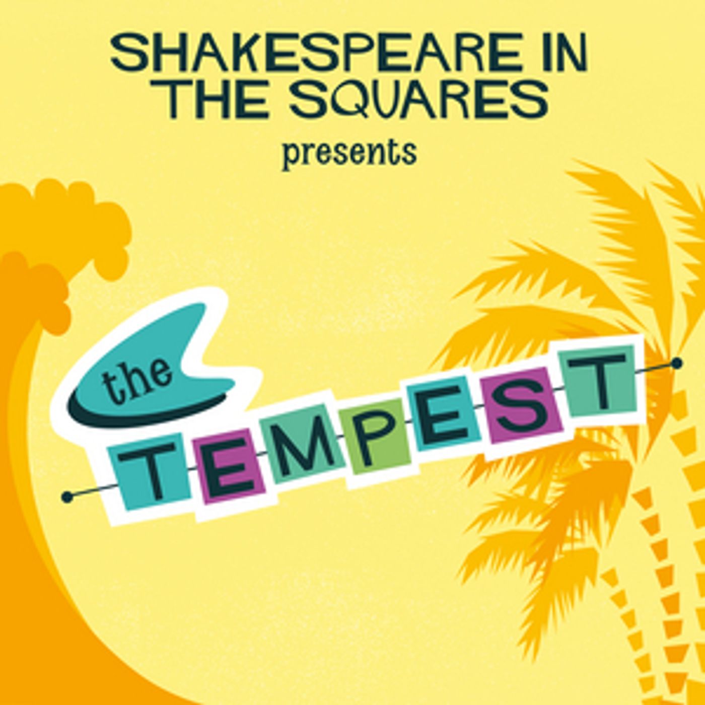 Shakespeare in the Squares Returns With THE TEMPEST Shakespeare in the Squares Returns With THE TEMPEST Image