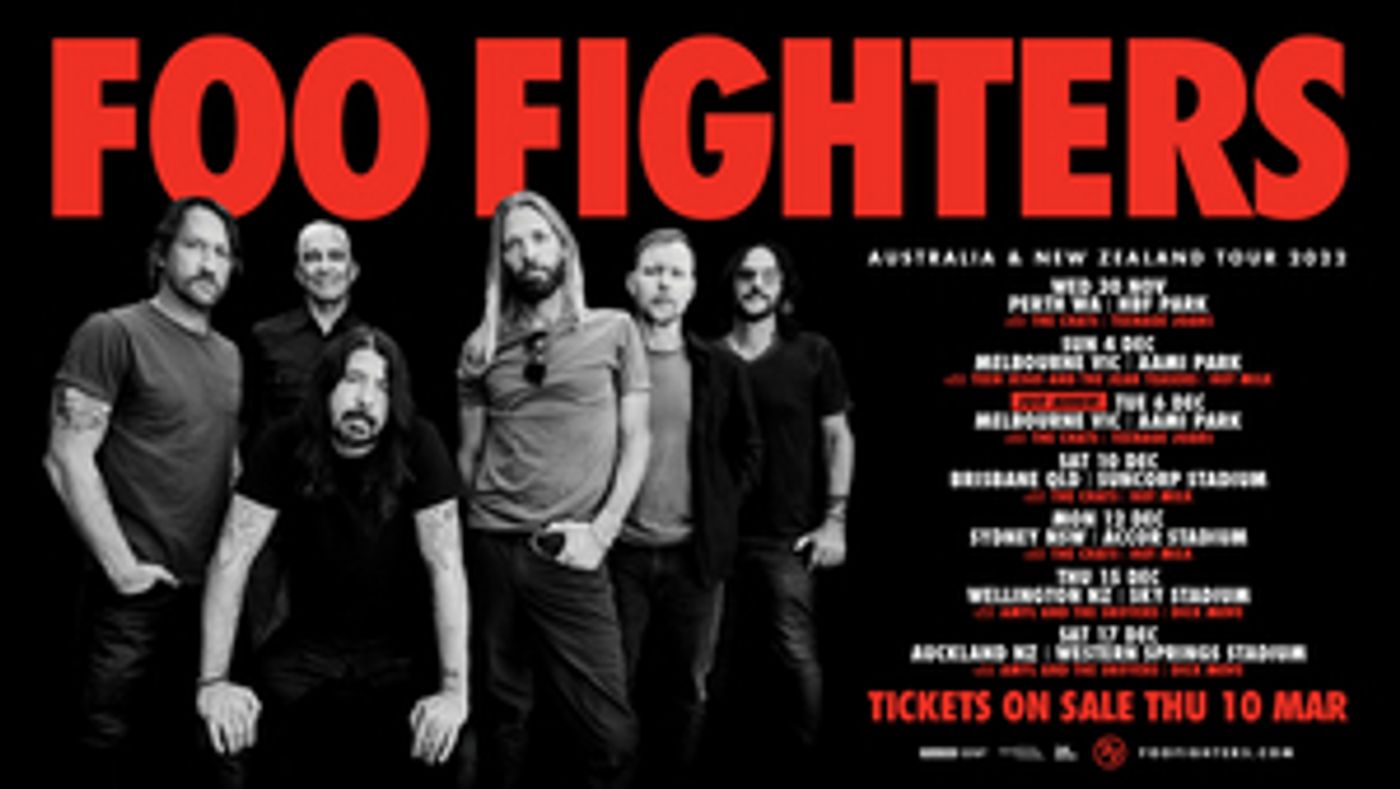 Foo Fighters Second & Final Melbourne Show Added Due to Overwhelming Demand Foo Fighters Second & Final Melbourne Show Added Due to Overwhelming Demand Image