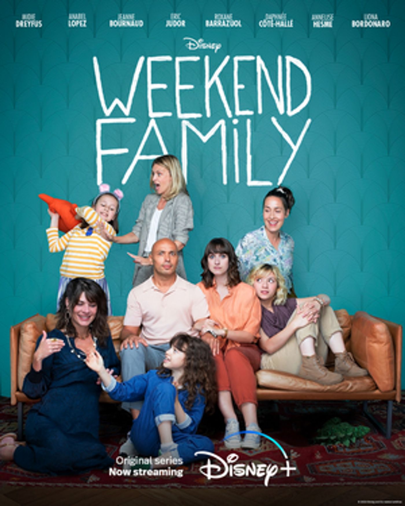 WEEKEND FAMILY the First French Disney+ Original Series Is Now Streaming Exclusively on Disney+ WEEKEND FAMILY the First French Disney+ Original Series Is Now Streaming Exclusively on Disney+ Image