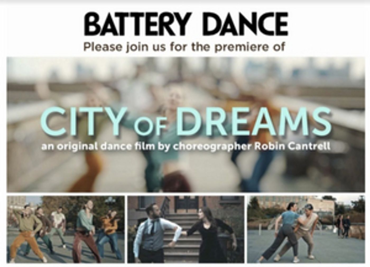 Battery Dance Announces Film Premiere of CITY OF DREAMS Battery Dance Announces Film Premiere of CITY OF DREAMS Image