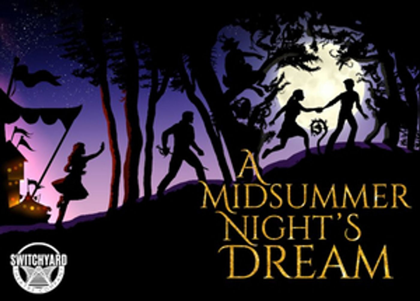 Switchyard Theatre Company Presents A MIDSUMMER NIGHT'S DREAM in April  Image