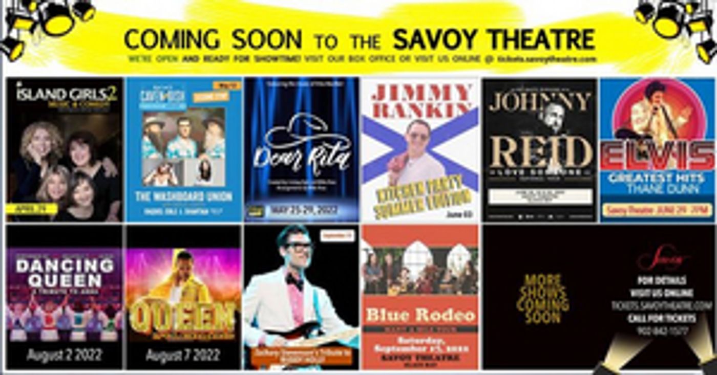 Savoy Theatre in Nova Scotia Announces Upcoming Season Lineup Savoy Theatre in Nova Scotia Announces Upcoming Season Lineup Image