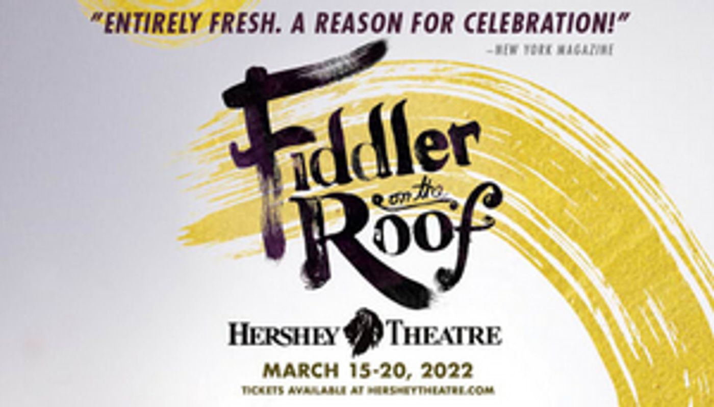 Review: FIDDLER ON THE ROOF at Hershey Theatre  Image