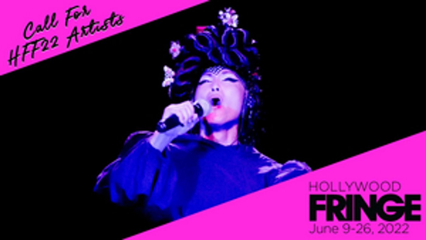 Registration Deadline Approaching For 2022 Hollywood Fringe Festival Registration Deadline Approaching For 2022 Hollywood Fringe Festival Image
