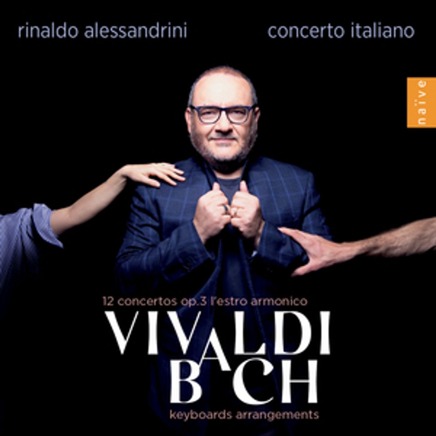 Rinaldo Alessandrini's VIVALDI/BACH: L'estro Armonico Out March 25 On Naïve Rinaldo Alessandrini's VIVALDI/BACH: L'estro Armonico Out March 25 On Naïve Image