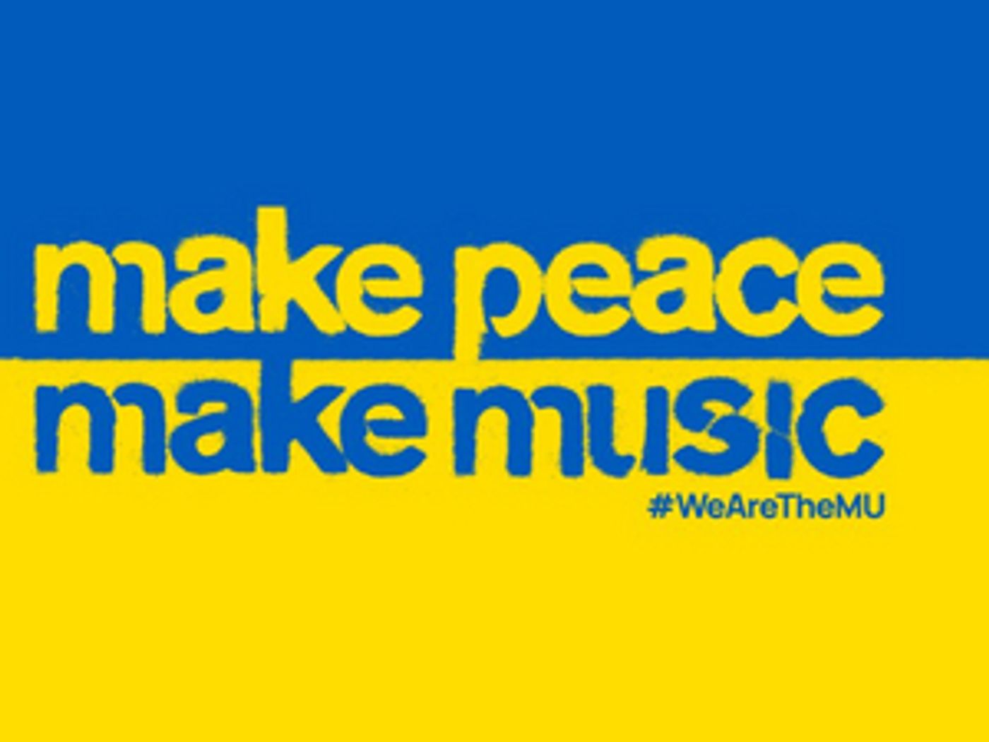 Musicians' Union Takes Further Action to Support Humanitarian Efforts in Ukraine Musicians' Union Takes Further Action to Support Humanitarian Efforts in Ukraine Image