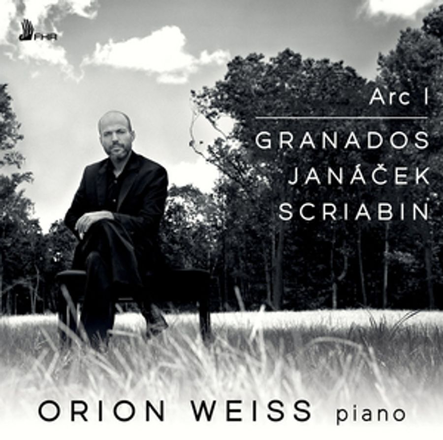 Pianist Orion Weiss Releases ARC 1: GRANADOS, JANACEK, SCRIABIN Image