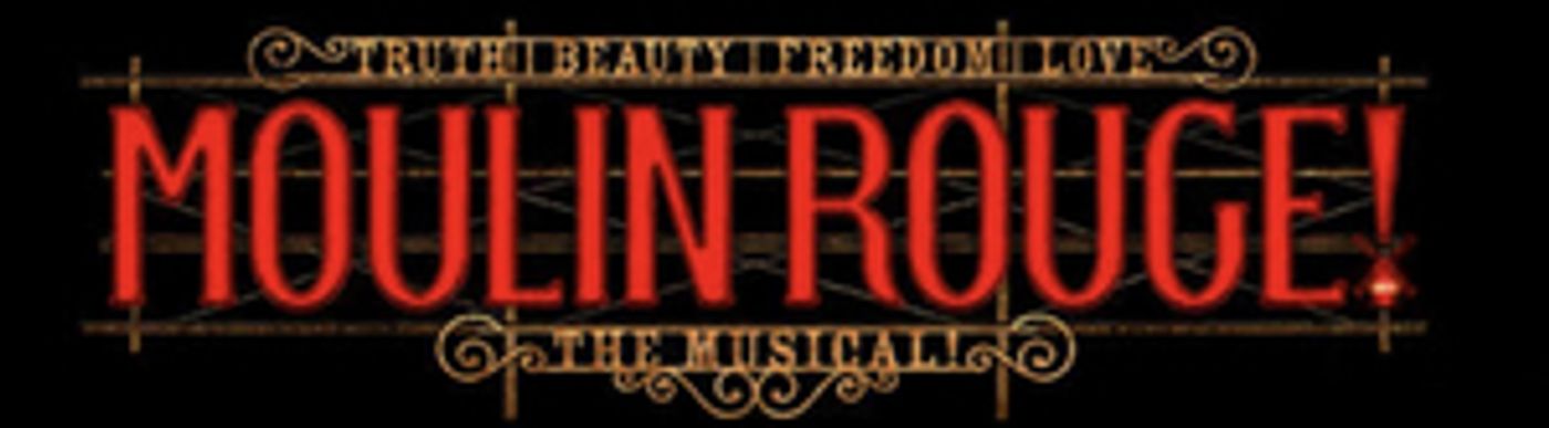 National Tour Performances of MOULIN ROUGE! Begin Tonight in Chicago  Image