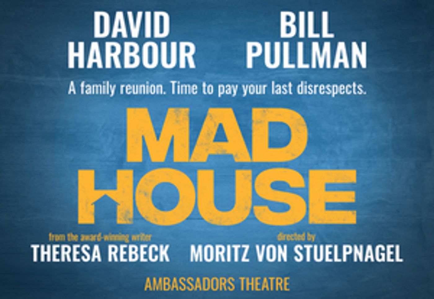 Exclusive Pre-sale: Book Now For MAD HOUSE With Bill Pullman and David Harbour  Image
