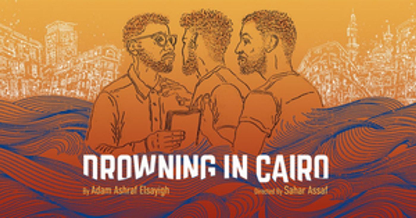 DROWNING IN CAIRO Will Have its World Premiere at Golden Thread Productions  Image