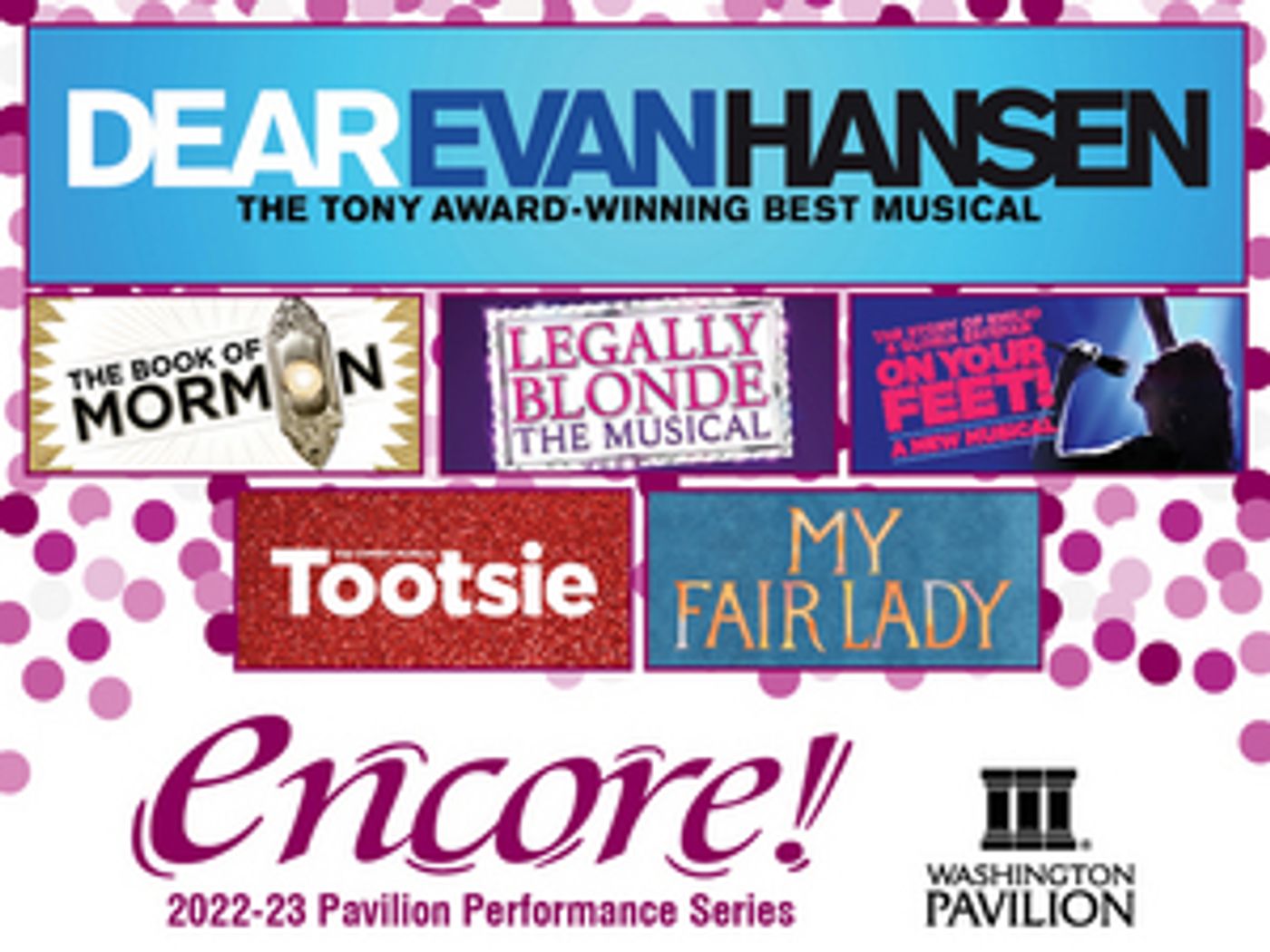 DEAR EVAN HANSEN & More to Headline Washington Pavilion's 2022-23 Pavilion Performance Series DEAR EVAN HANSEN & More to Headline Washington Pavilion's 2022-23 Pavilion Performance Series Image